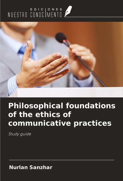 Produktbild: Philosophical foundations of the ethics of communicative practices