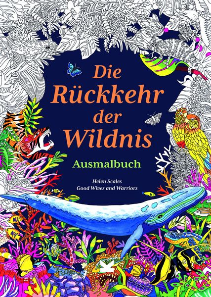 Produktbild: Die R&uuml;ckkehr der Wildnis. Ausmalbuch