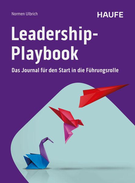 Leadership-Playbook, Taschenbuch von Normen Ulbrich, Haufe-Lexware, 9783648180907