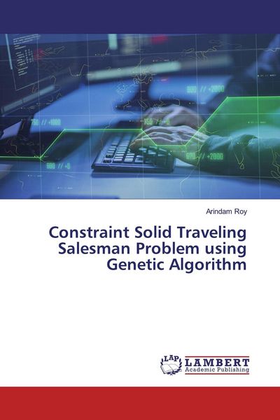 Produktbild: Constraint Solid Traveling Salesman Problem using Genetic Algorithm