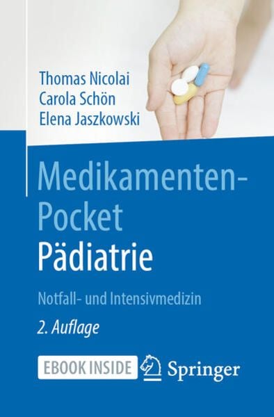 Medikamenten-Pocket Pädiatrie - Notfall- und Intensivmedizin