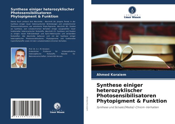 Synthese einiger heterozyklischer Photosensibilisatoren Phytopigment & Funktion, Taschenbuch von Ahmed Koraiem, Verlag Unser Wissen, 9786204235721