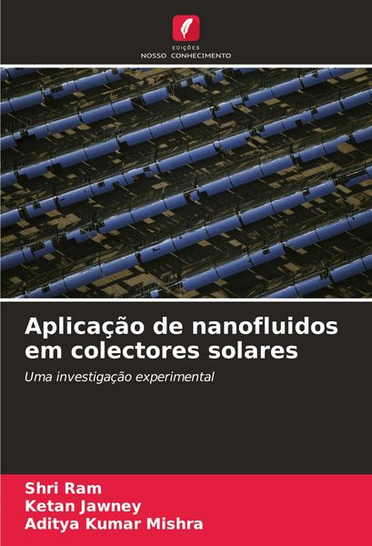 Produktbild: Aplica&ccedil;&atilde;o de nanofluidos em colectores solares
