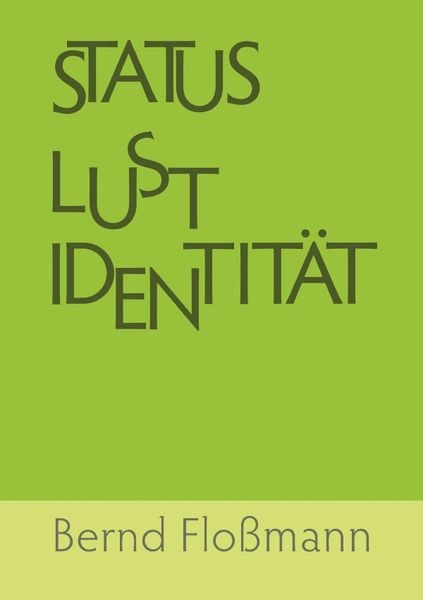 Status – Lust – Identitaet