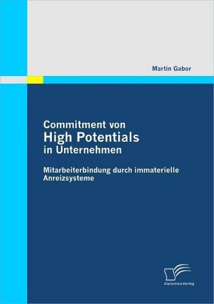 Produktbild: Commitment von High Potentials in Unternehmen: Mitarbeiterbindung durch immaterielle Anreizsysteme