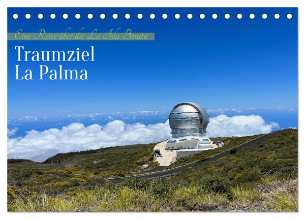 Produktbild: La Palma - Eine Reise &uuml;ber die La Isla Bonita (Tischkalender 2026 DIN A5 quer), CALVENDO Monatskalender