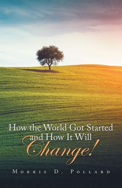 Produktbild: How the World Got Started and How It Will Change!