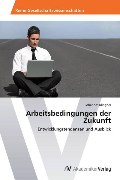 Produktbild: Arbeitsbedingungen der Zukunft