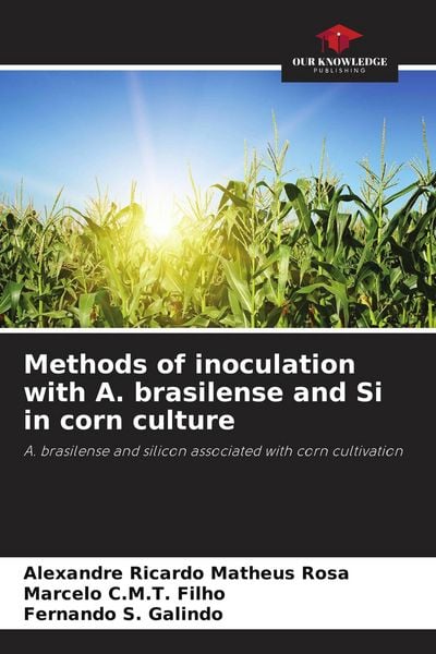 Produktbild: Methods of inoculation with A. brasilense and Si in corn culture