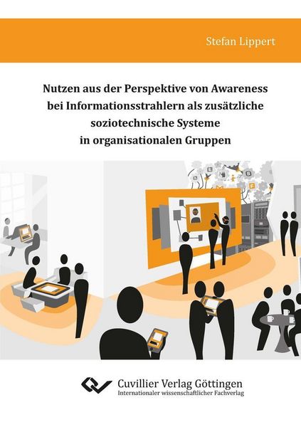 Produktbild: Nutzen aus der Perspektive von Awareness bei Informationsstrahlern als zus&auml;tzliche soziotechnische Systeme in organisationalen Gruppen
