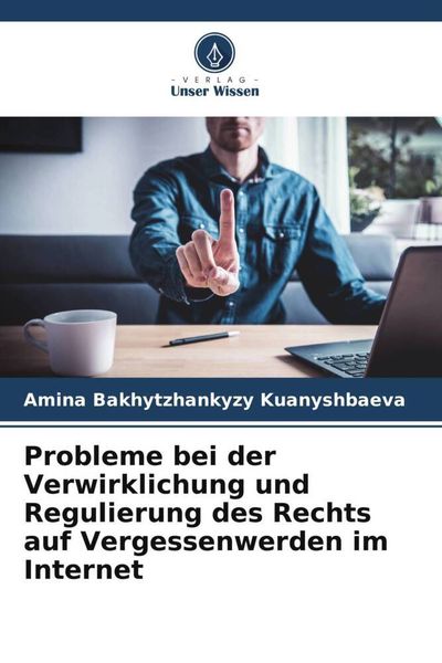 Produktbild: Probleme bei der Verwirklichung und Regulierung des Rechts auf Vergessenwerden im Internet