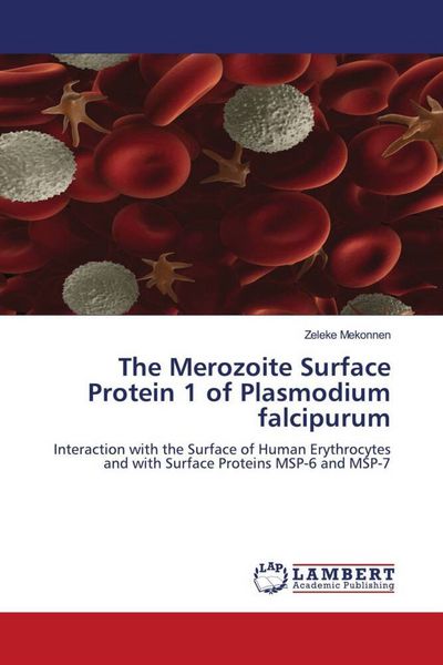 Produktbild: The Merozoite Surface Protein 1 of Plasmodium falcipurum
