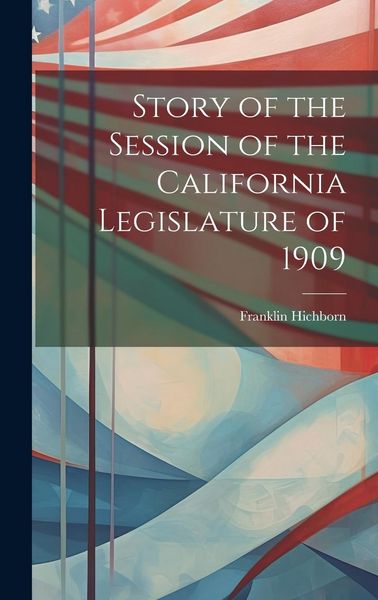 Produktbild: Story of the Session of the California Legislature of 1909
