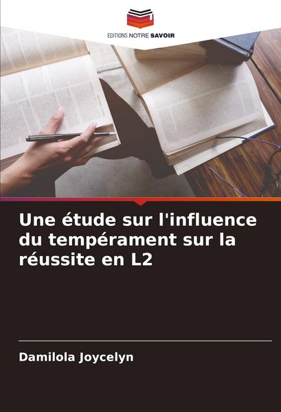 Produktbild: Une &eacute;tude sur l'influence du temp&eacute;rament sur la r&eacute;ussite en L2