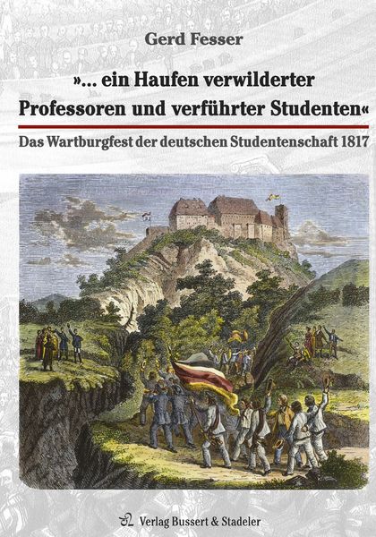 Produktbild: &raquo;&hellip; ein Haufen verwilderter Professoren und verf&uuml;hrter Studenten&laquo;