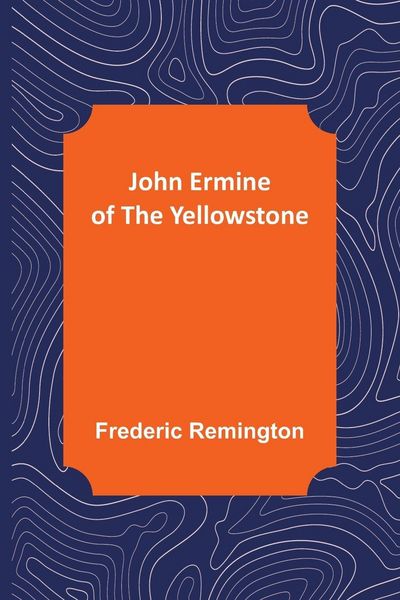 Produktbild: John Ermine of the Yellowstone