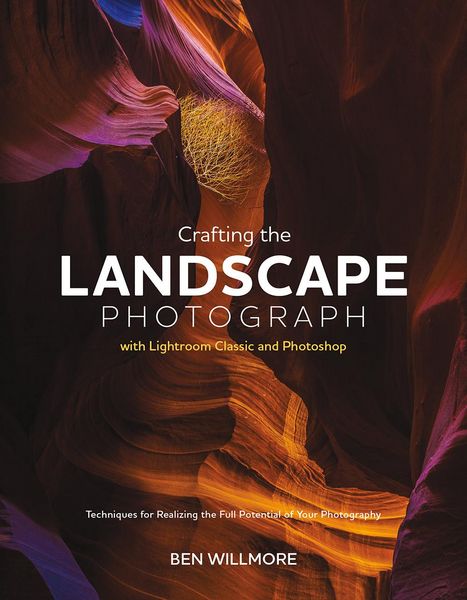 Produktbild: Crafting the Landscape Photograph with Lightroom Classic and Photoshop
