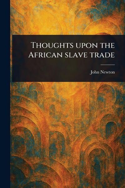 Produktbild: Thoughts Upon the African Slave Trade