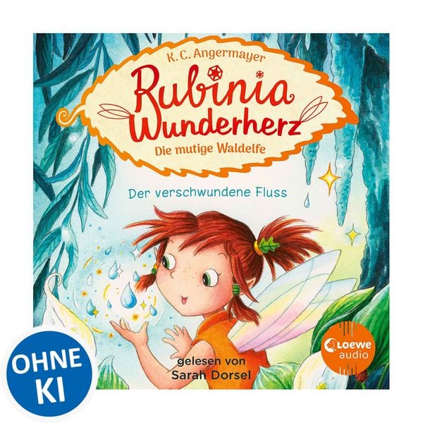 Produktbild: Rubinia Wunderherz, die mutige Waldelfe (Band 3) - Der verschwundene Fluss