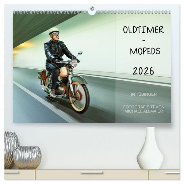 Oldtimer Mopeds - fotografiert von Michael Allmaier (hochwertiger Premium Wandkalender 2026 DIN A2 quer), Kunstdruck in Hochglanz
