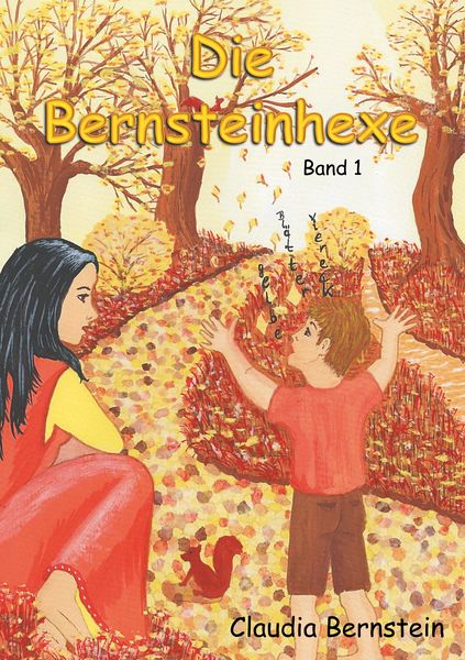 Die Bernsteinhexe, Taschenbuch von Claudia Bernstein, BoD – Books on Demand, 9783751931342