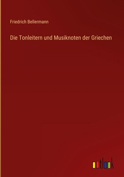 Produktbild: Die Tonleitern und Musiknoten der Griechen