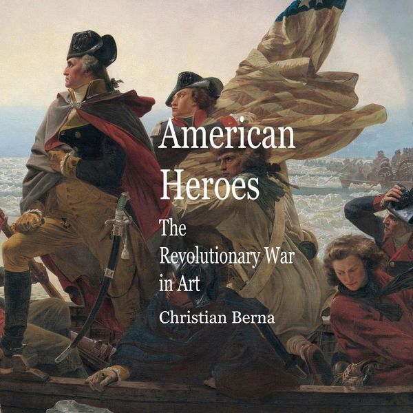 Produktbild: American Heroes The Revolutionary War in Art