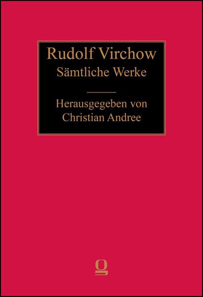 Produktbild: Rudolf Virchow: S&auml;mtliche Werke