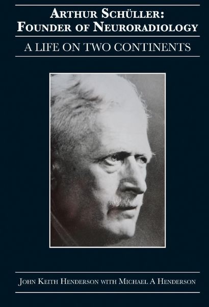Produktbild: Arthur Sch&uuml;ller: Founder of Neuroradiology