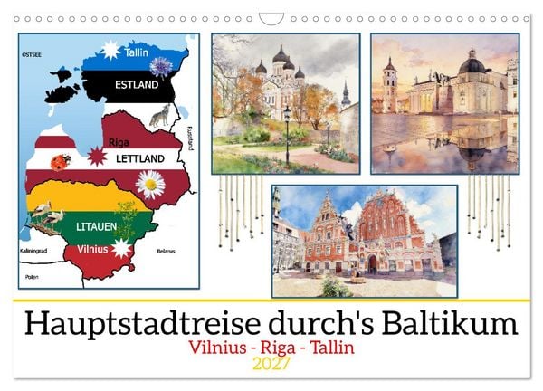 Hauptstadtreise durch's Baltikum (Wandkalender 2027 DIN A3 quer), CALVENDO Monatskalender