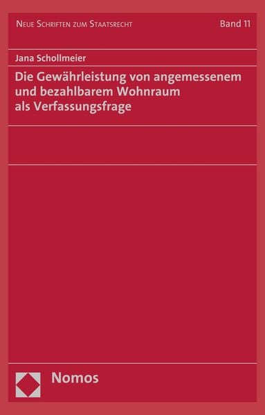 Produktbild: Die Gew&auml;hrleistung von angemessenem und bezahlbarem Wohnraum als Verfassungsfrage