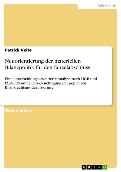 Produktbild: Neuorientierung der materiellen Bilanzpolitik f&uuml;r den Einzelabschluss