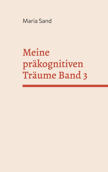 Produktbild: Meine pr&auml;kognitiven Tr&auml;ume Band 3
