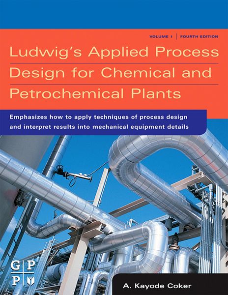 Produktbild: Ludwig's Applied Process Design for Chemical and Petrochemical Plants