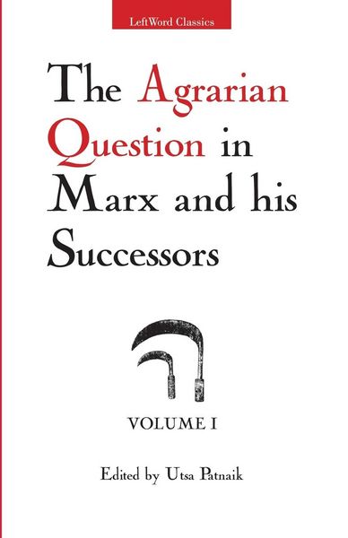 Produktbild: The Agrarian Question in Marx and his Successors, Vol. 1