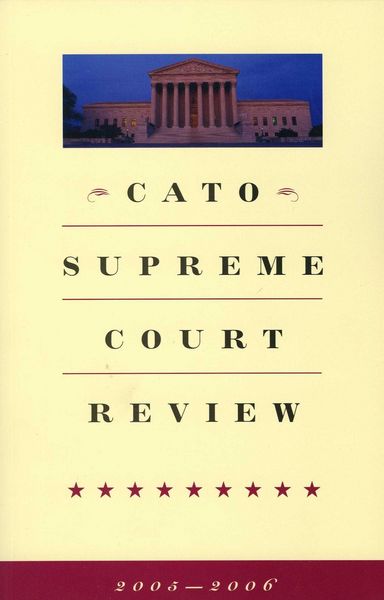 Produktbild: Cato Supreme Court Review, 2005-2006