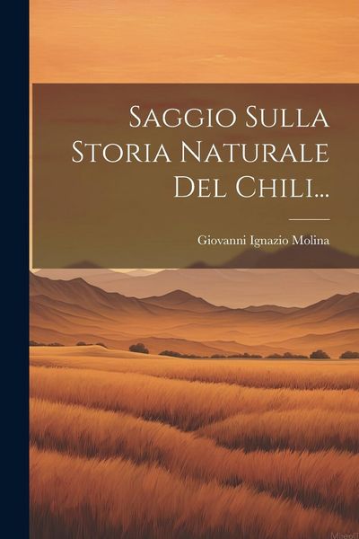 Produktbild: Saggio Sulla Storia Naturale Del Chili...