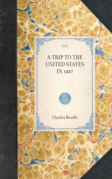 Produktbild: A TRIP TO THE UNITED STATES IN 1887~