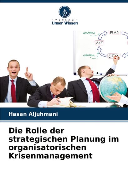 Produktbild: Die Rolle der strategischen Planung im organisatorischen Krisenmanagement