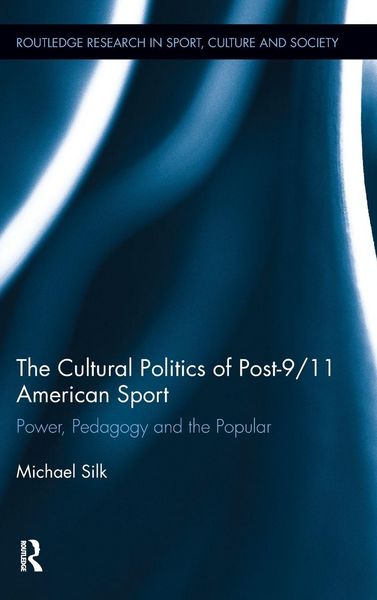 Produktbild: The Cultural Politics of Post-9/11 American Sport