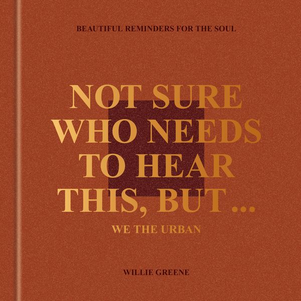 Produktbild: Not Sure Who Needs to Hear This, But . . . : WE THE URBAN