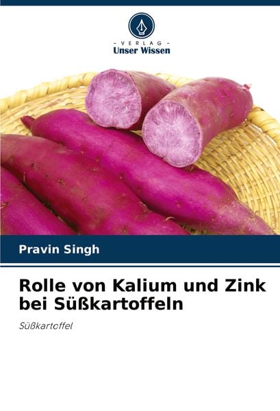Produktbild: Rolle von Kalium und Zink bei S&uuml;&szlig;kartoffeln