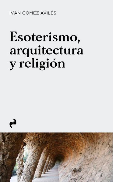 Produktbild: Esoterismo, arquitectura y religi&oacute;n