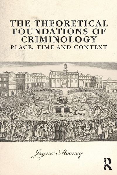 Produktbild: The Theoretical Foundations of Criminology