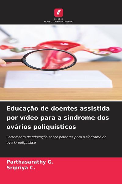 Produktbild: Educa&ccedil;&atilde;o de doentes assistida por v&iacute;deo para a s&iacute;ndrome dos ov&aacute;rios poliqu&iacute;sticos