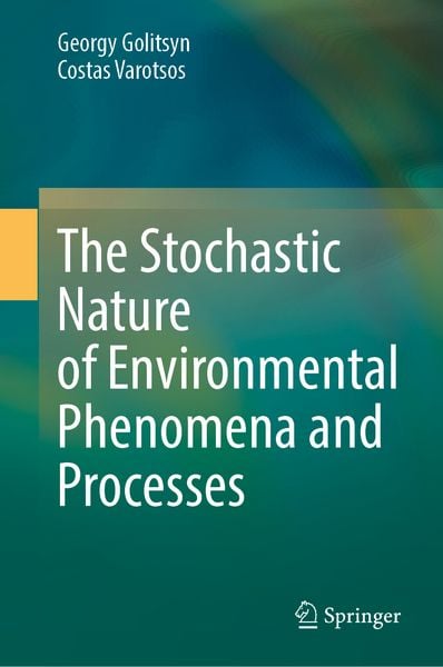 Produktbild: The Stochastic Nature of Environmental Phenomena and Processes