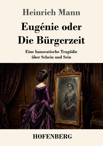 Produktbild: Eug&eacute;nie oder Die B&uuml;rgerzeit