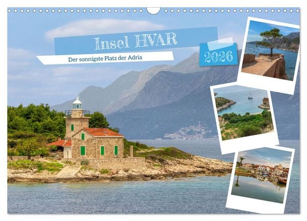 Produktbild: Insel Hvar - Der sonnigste Platz der Adria (Wandkalender 2026 DIN A3 quer), CALVENDO Monatskalender