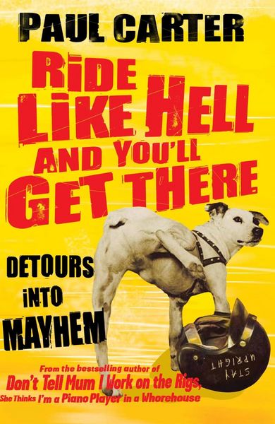 Produktbild: Ride Like Hell and You'll Get There