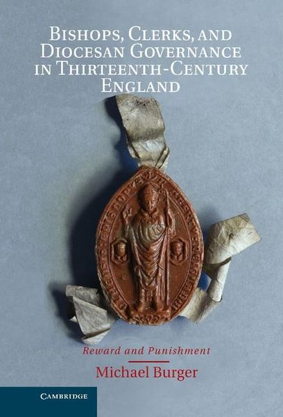 Produktbild: Bishops, Clerks, and Diocesan Governance in Thirteenth-Century England